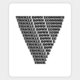 Trickle Down Magnet